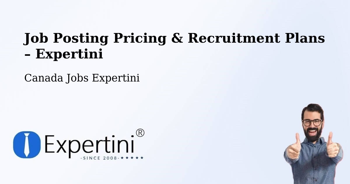 Job Posting Pricing & Recruitment Plans – Athabasca - Athabasca, Canada Jobs Expertini